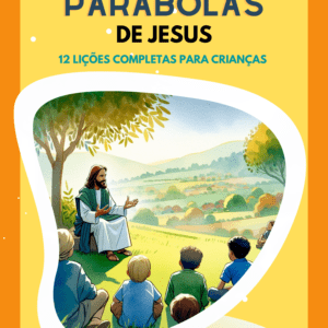 12 Temas para culto infantil - As Parábolas de Jesus