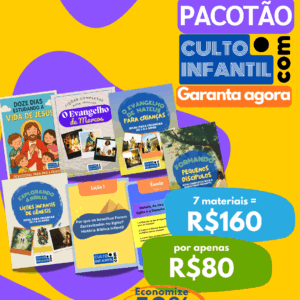 Pacotão Culto Infantil - 7 Materiais com preço de 50%