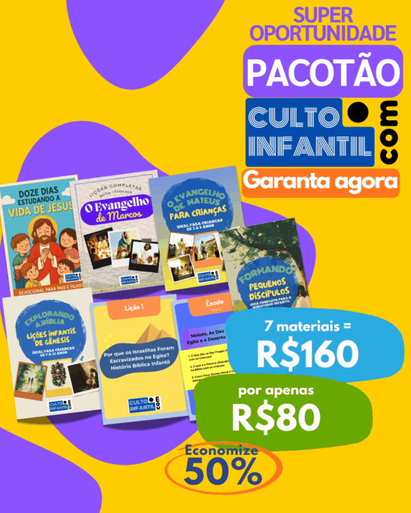 Pacotão Culto Infantil - 7 Materiais com preço de 50%